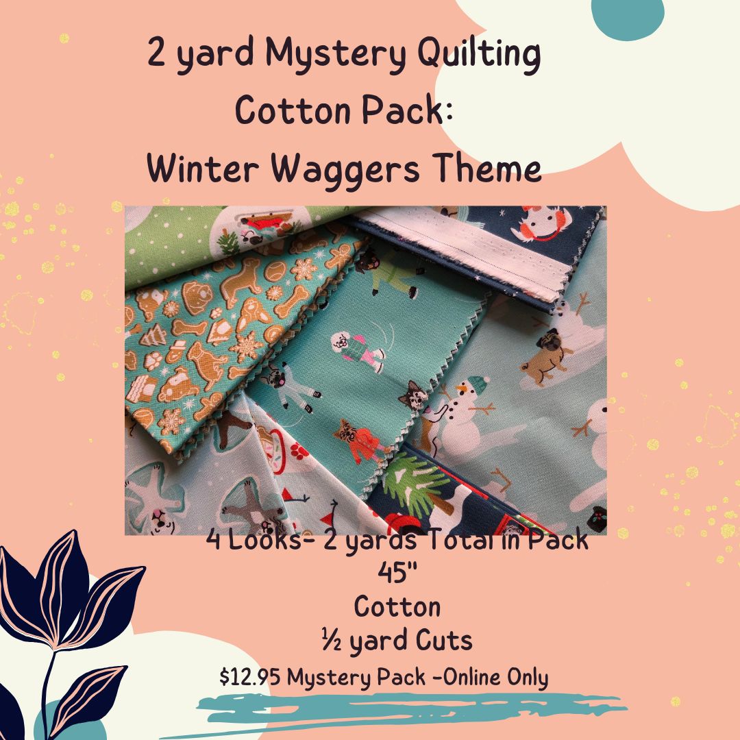 Quilting Cotton Online Mystery Pack: Winter Wagger Theme- Half Yard Cuts-2 yards total-Assorted