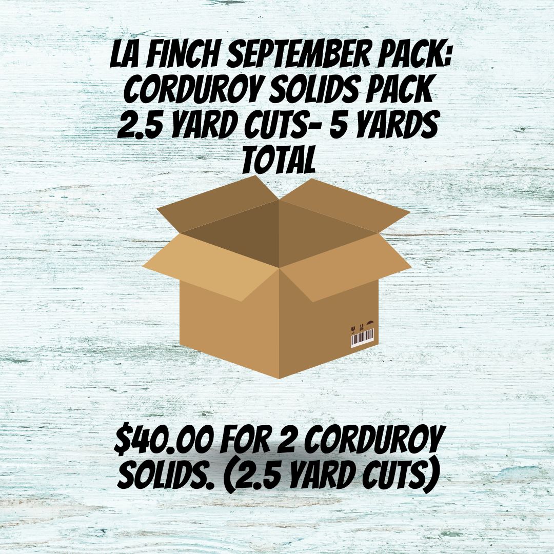 Pre-Order: 5 yards of Corduroy Solids Pack- 2 looks (2.5 yard cuts) - Mystery Pack