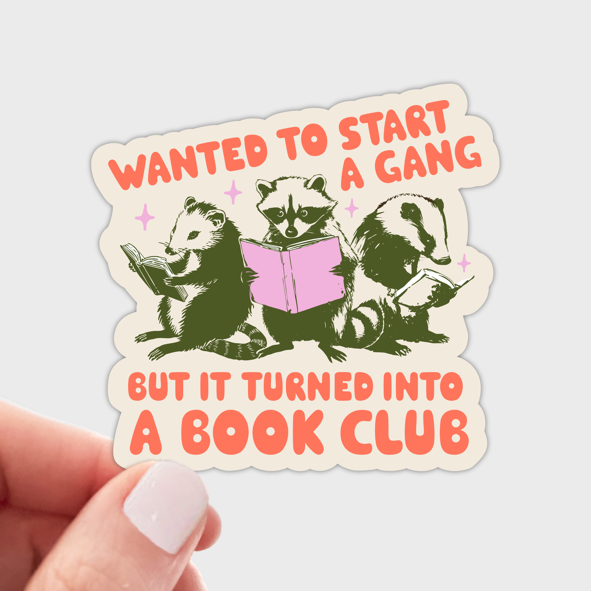 Stickers and Stationery: "Wanted to Start a Gang Book Club" Reading Group of Animal Critters Sticker- 3"x 2.92"