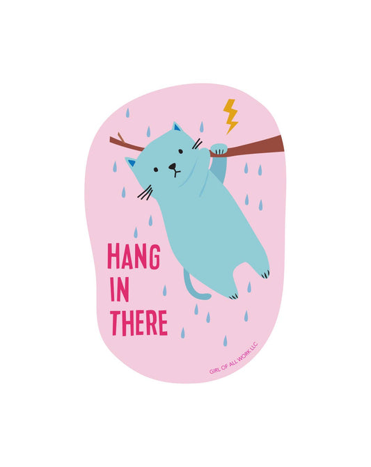 Stickers and Stationary: Vinyl Sticker: Hang In There-1 sticker "2.2" x"3.2"