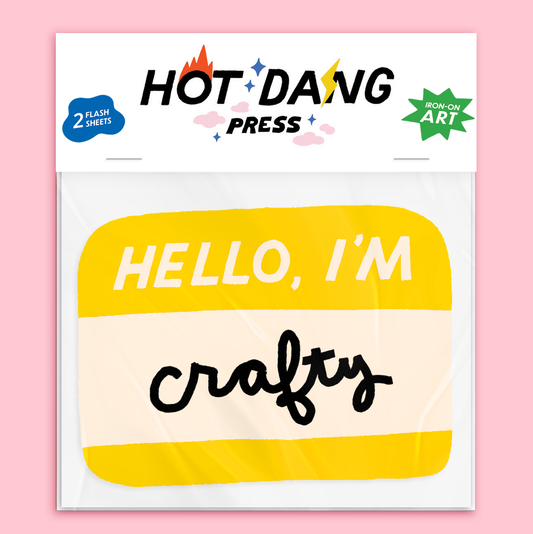 Iron On Art: Hello I'm Crafty Name Tag by Hot Dang Press- 2  Sheets